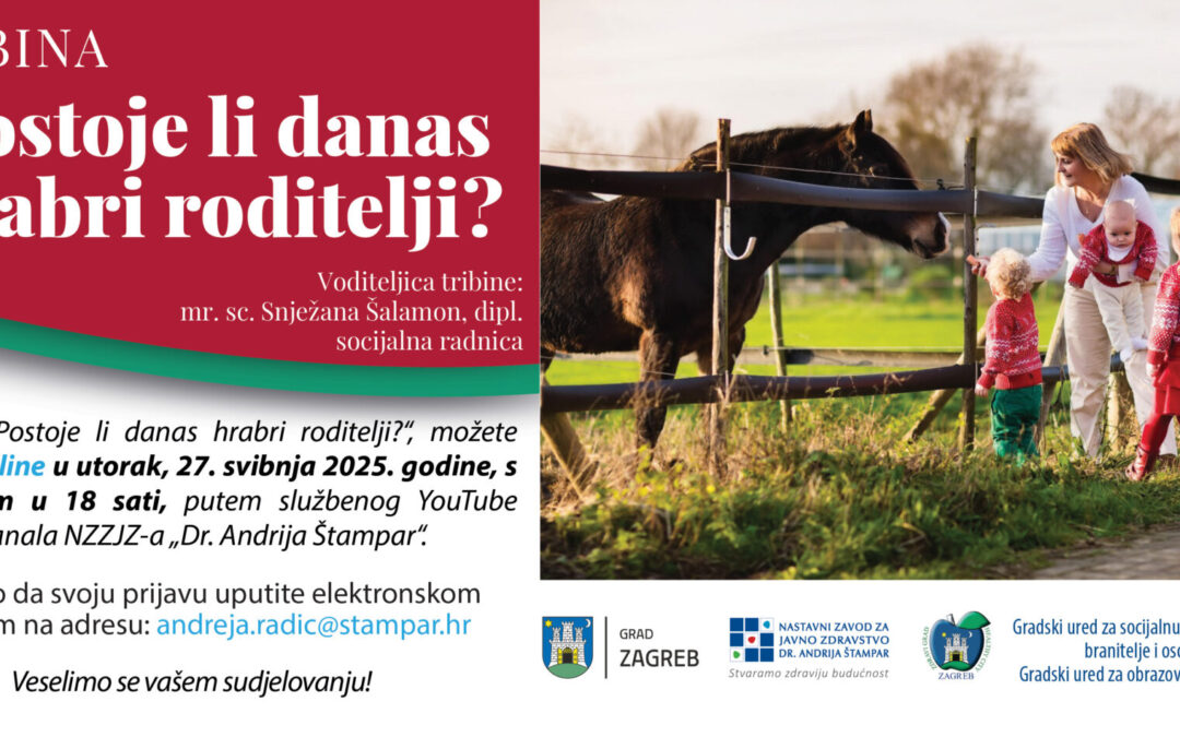 Tribina “Postoje li danas hrabri roditelji?”